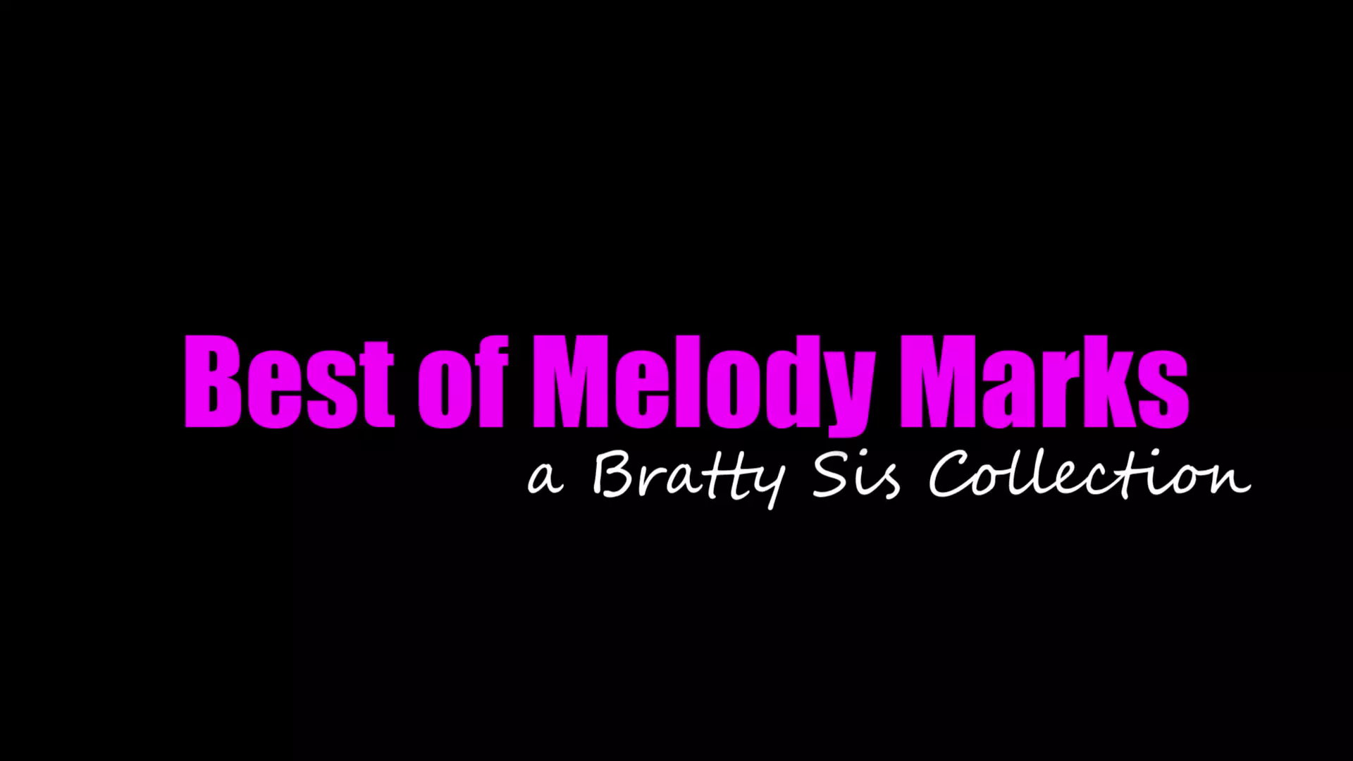 The Best of Melody Marks a Bratty Sis Collection thumbnail